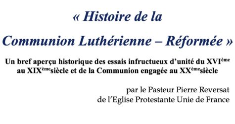 Conférence : histoire de la communion luthérienne et Réformée